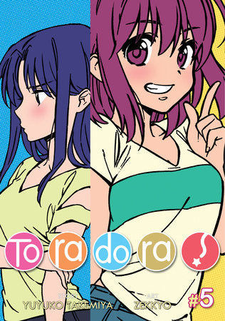 Toradora! (Manga) Vol. 5 Paperback by Yuyuko Takemiya; Illustrated by Zekkyo