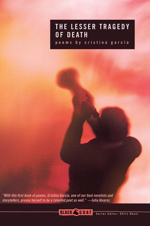 The Lesser Tragedy of Death Paperback by Cristina García