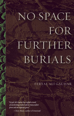 No Space for Further Burials Paperback by Feryal Ali Gauhar