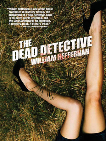 The Dead Detective Hardcover by William Heffernan