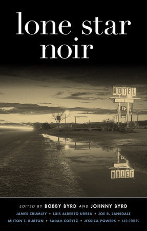 Lone Star Noir Paperback by Bobby Byrd; Johnny Byrd