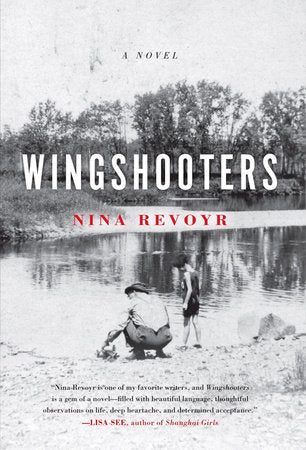 Wingshooters Paperback by Nina Revoyr