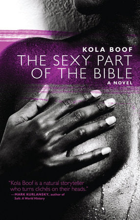 The Sexy Part of the Bible Paperback by Kola Boof