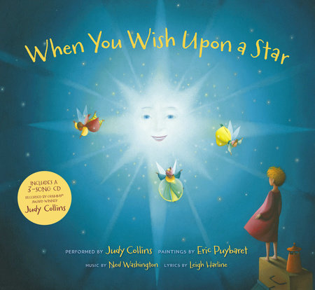 When You Wish Upon a Star Hardcover by Judy Collins (Performer); Leigh Harline (Author/Lyricist); Ned Washington (Author/Music); Eric Puybaret (Illustrator)