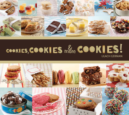 Cookies, Cookies & More Cookies! Paperback by Lilach German (Author)