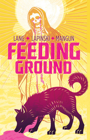Feeding Ground Hardcover by Swifty Lang