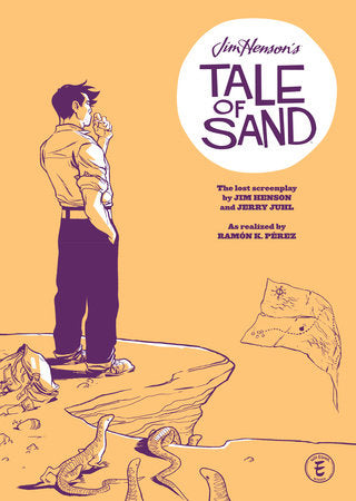 Jim Henson's A Tale of Sand Hardcover by Jim Hensen