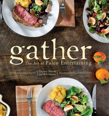 Gather Hardcover by Bill Staley;Hayley Mason