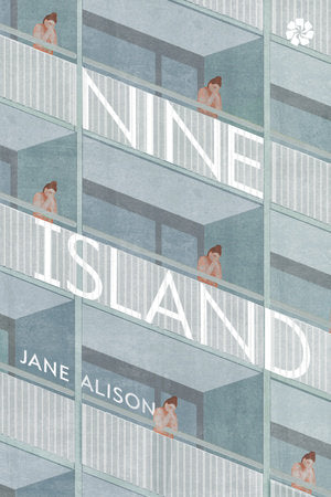 Nine Island Paperback by Jane Alison