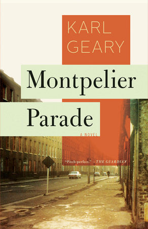 Montpelier Parade Paperback by Karl Geary