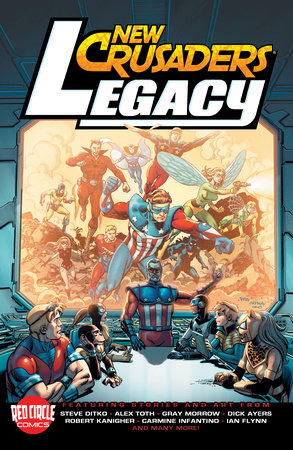 New Crusaders: Legacy Paperback by Robert Kanigher, Ian Flynn - Authors; Steve Ditko, Alex Toth, Carmine Infantino,Gray Morrow, Eduardo Barreto, Ben Bates, Chic Stone - Artists