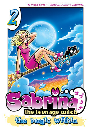 Sabrina the Teenage Witch: The Magic Within 2 Paperback by Tania del Rio