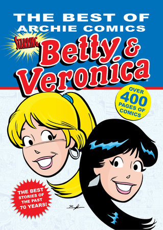 The Best of Archie Comics Starring Betty & Veronica Paperback by Archie Superstars