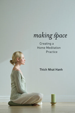 Making Space Paperback by Thich Nhat Hanh