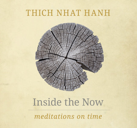 Inside the Now Hardcover by Thich Nhat Hanh