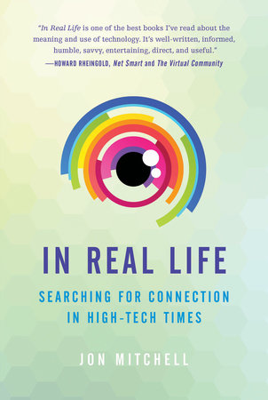 In Real Life Paperback by Jon Mitchell