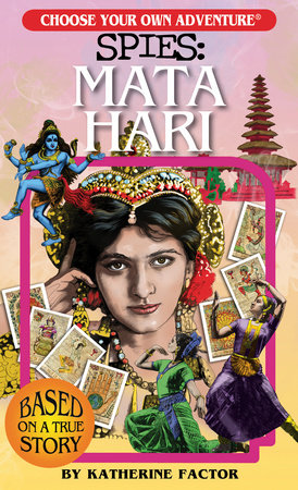 Choose Your Own Adventure Spies: Mata Hari Paperback by Katherine Factor