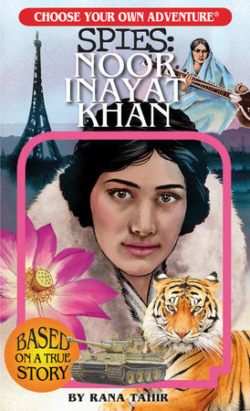 Choose Your Own Adventure Spies: Noor Inayat Khan Paperback by Rana Tahir