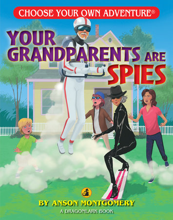 Your Grandparents are Spies Paperback by Anson Montgomery