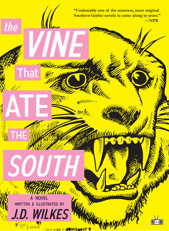 The Vine That Ate the South Paperback by J.D. Wilkes