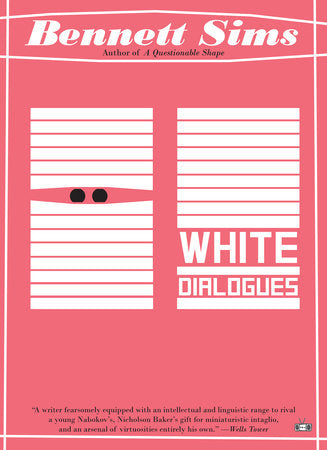 White Dialogues TR by Bennett Sims