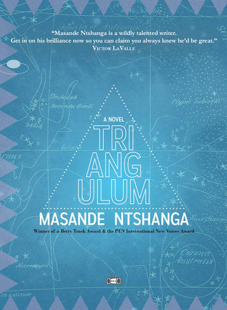 Triangulum TR by Masande Ntshanga