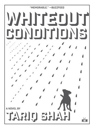 Whiteout Conditions Paperback by Tariq Shah