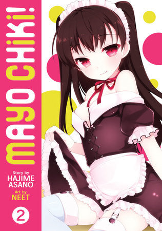 Mayo Chiki! Vol. 2 Paperback by Hajime Asano; Illustrated by Neet