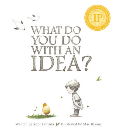 What Do You Do With an Idea? Hardcover by Kobi Yamada