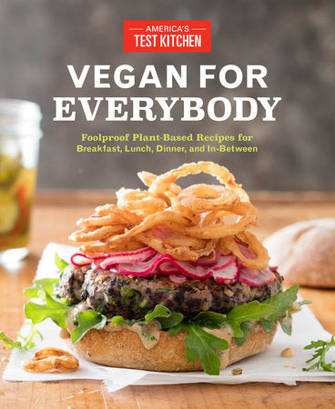 Vegan for Everybody Paperback by The Editors at America's Test Kitchen