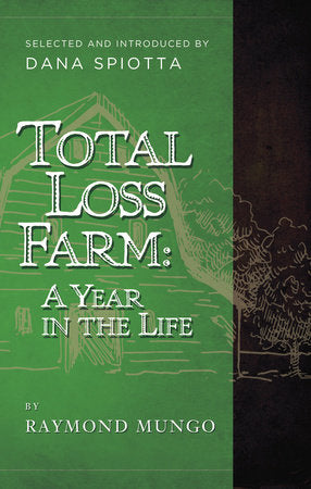 Total Loss Farm: A Year in the Life Paperback by Raymond Mungo