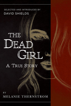 The Dead Girl Paperback by Melanie Thernstrom