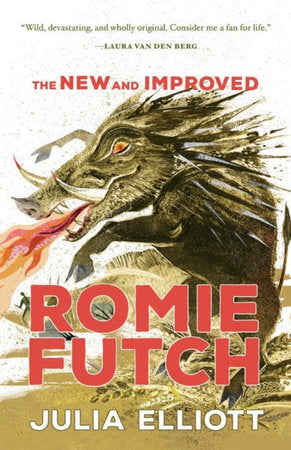The New and Improved Romie Futch TR by Julia Elliott