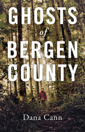 Ghosts of Bergen County TR by Dana Cann