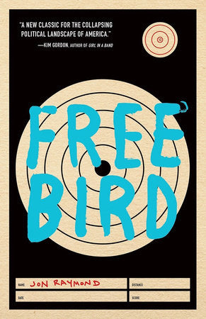 Freebird TR by Jon Raymond