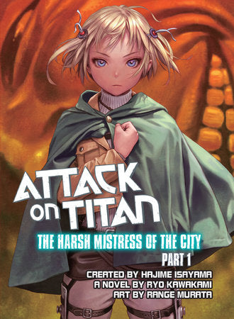 Attack on Titan: The Harsh Mistress of the City, Part 1 Paperback by Ryo Kawakami