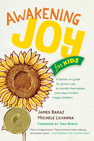 Awakening Joy for Kids Paperback by James Baraz