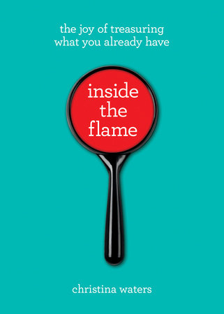 Inside the Flame Paperback by Christina Waters