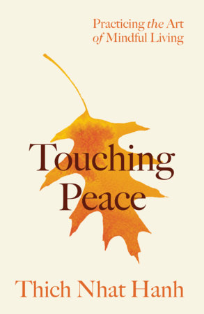 Touching Peace: Updated Edition Paperback by Thich Nhat Hanh