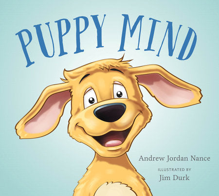 Puppy Mind Hardcover by Andrew Jordan Nance