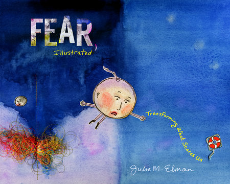 Fear, Illustrated Hardcover by Julie M. Elman
