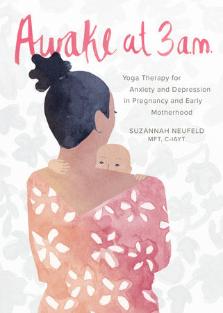 Awake at 3 a.m. Paperback by Suzannah Neufeld, MFT