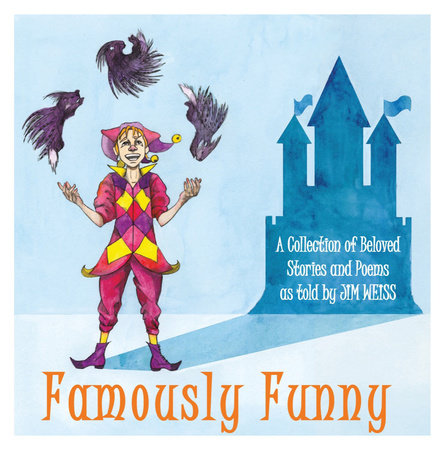 Famously Funny! Audio by Read by Tim Weiss