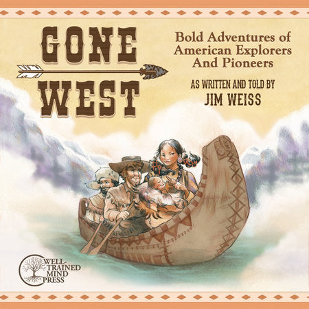 Gone West Audio by Jim Weiss (Read by)