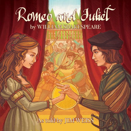 Romeo and Juliet Audio by Jim Weiss (Read by)