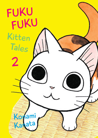 FukuFuku: Kitten Tales 2 Paperback by Konami Kanata