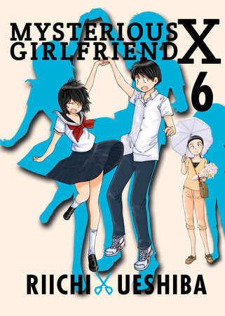 Mysterious Girlfriend X 6 Paperback by Riichi Ueshiba