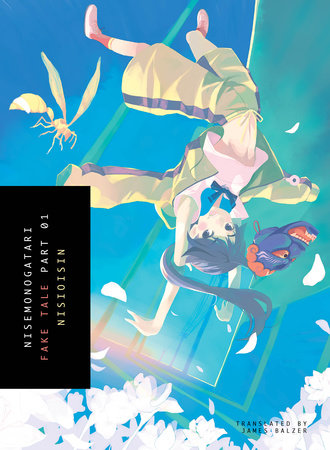 NISEMONOGATARI, Part 1 Paperback by NISIOISIN