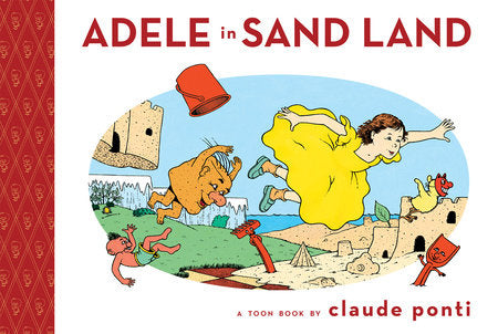 Adele in Sand Land Hardcover by Claude Ponti