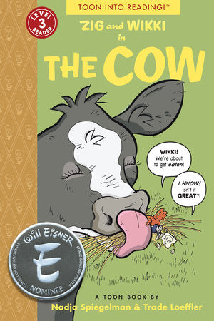 Zig and Wikki in The Cow TR by Nadja Spiegelman And Illustrated By Trade Loeffler